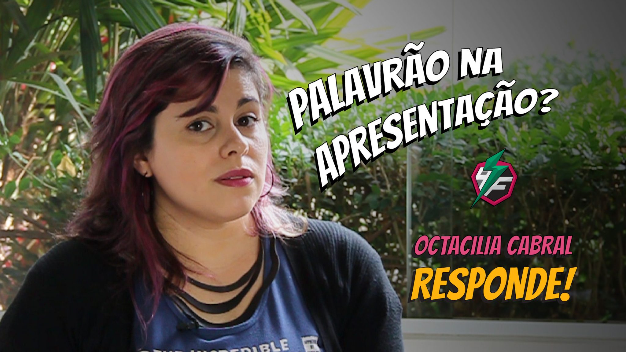 Palavrão na apresentação? Octacilia Cabral responde!